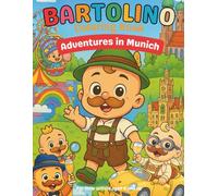 Bartolino - Adventures in Munich: A Mustache Baby Coloring Book