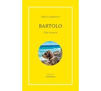 Bartolo. Vida de perro