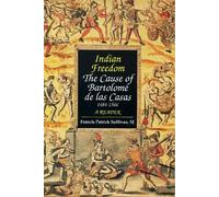 Bartolomé De Las Casas Indian Freedom (Tascabile)