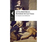 Bartolomé de Las Casas. La conquista senza fondamento