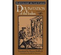 Bartolomé de Las Casas The Devastation of the Indies (Tascabile)