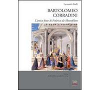 Bartolomeo Corradini. L'amico frate di Federico da Montefeltro