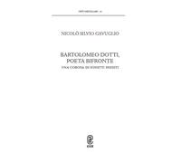 Bartolomeo Dotti, poeta bifronte. Una corona di sonetti inediti
