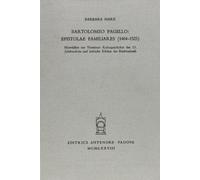 Bartolomeo Pagello: Epistolae familiares (1464-1525).Materialen zur Vicentiner Kultugeschichte des