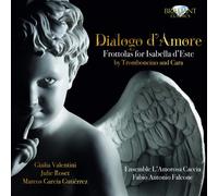 Bartolomeo Trom Dialogo D'amore: Frottolas for Isabella D'Este By Trombonci (CD)