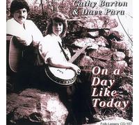 Barton, Cathy & Dave Para - On A Day Like Today
