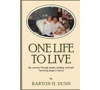 Barton H Dunn One Life To Live (Tascabile)
