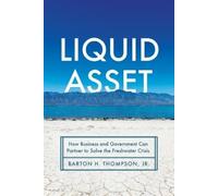 Barton H. Thompson Liquid Asset (Copertina rigida)