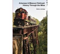 Barton Jennings Arkansas & Missouri Railroad (Tascabile)