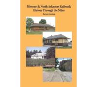 Barton Jennings Missouri & North Arkansas Railroad (Tascabile)