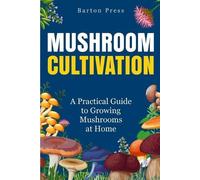 Barton Press Mushroom Cultivation (Tascabile)