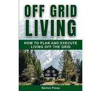 Barton Press Off Grid Living (Tascabile)