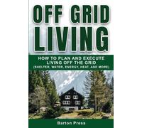 Barton Press Off Grid Living (Tascabile)