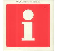 Bartos,Karl - I'M the Message
