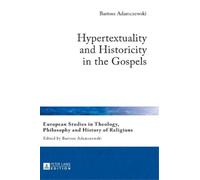 Bartosz Adamczew Hypertextuality and Historicity in the Gosp (Copertina rigida)
