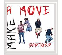 Bartosz - Make A Move