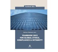 Bartosz Makowic Yearbook 2023 for Global Ethics, Compliance & (Copertina rigida)