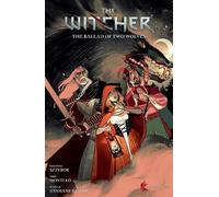 Bartosz Sztybor Miki Mon The Witcher Volume 7: The Ballad of Two Wo (Tascabile)