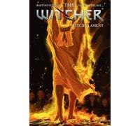 Bartosz Sztybor The Witcher Volume 6: Witch's Lament (Tascabile)