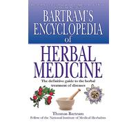 Bartram's Encyclopedia of Herbal Medicine