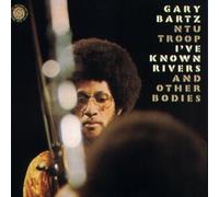 Bartz,Gary Ntu Troop - I Ve Known Rivers and Other Bo