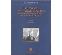 Barucci,Piero (a cur - Le frontiere dell'economia politica. Gli economisti stran