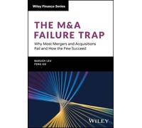 Baruch Lev Feng Gu The M&A Failure Trap (Copertina rigida) Wiley Finance