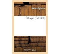 Baruch Spinoza Benedictus de Spinoza Éthique (Tascabile)