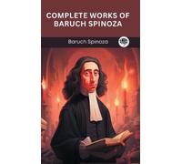 Baruch Spinoza Complete Works of Baruch Spinoza (Copertina rigida)