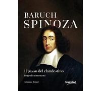 Baruch Spinoza. Il passo del clandestino