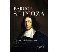 Baruch Spinoza. Il passo del clandestino