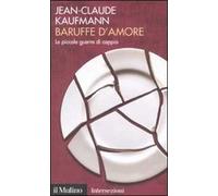 Baruffe d'amore. Le piccole guerre di coppia