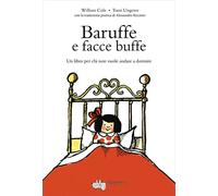 Baruffe e facce buffe. Un libro per chi non vuole andare a dormire. Ediz. a colori