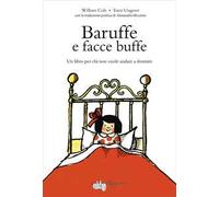 Baruffe e facce buffe. Un libro per chi non vuole andare a dormire. Ediz. a colori