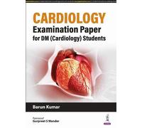 Barun Kumar Cardiology Examination Paper For DM (Cardiology) Student (Tascabile)