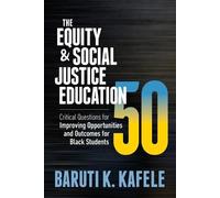 Baruti K. Kafele The Equity & Social Justice Education 50 (Tascabile)