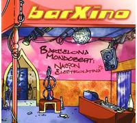 Barxino - Barcelona Mondo Beat:Nacion Electrolatina