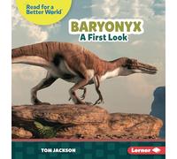 Baryonyx: A First Look