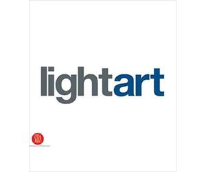 Barzel, Amnon. - LightArt. Targetti Light Art Collection.