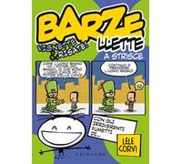 Barzellette a strisce. Vignette & risate! Ediz. a colori