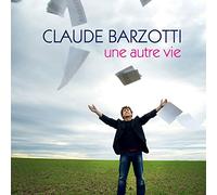 Barzotti, Claude - Une Autre Vie