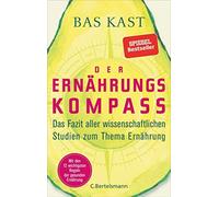 Bas Kast Der Ernährungskompass: Das Fazit aller wissenschaftl (Copertina rigida)