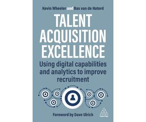 Bas van de Haterd Kevin Wheeler Talent Acquisition Excellence (Tascabile)