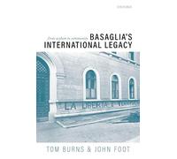 Basaglia's International Legacy: From Asylum to Community