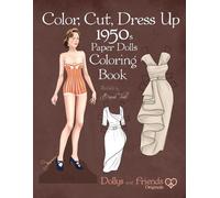 Basak Tinli Dol Color, Cut, Dress Up 1950s Paper Dolls Coloring Book (Tascabile)