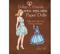 Basak Tinli Dollys and Dollys and Friends 1940s, 1950s, 1960s Pape (Tascabile)