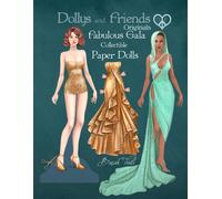 Basak Tinli Dollys and Friends Originals, Fabulous Gala Collectible (Tascabile)
