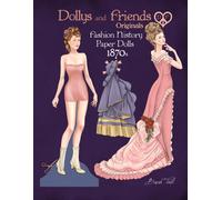 Basak Tinli Dollys and Friends Originals Fashion History Paper Dolls (Tascabile)