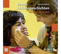 Basale Aktionsgeschichten - Eine Reise um die Welt: Neue Erlebnisgeschichten für Menschen mit schwerer Behinderung