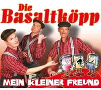 Basaltköpp,die - Mein Kleiner Freund
